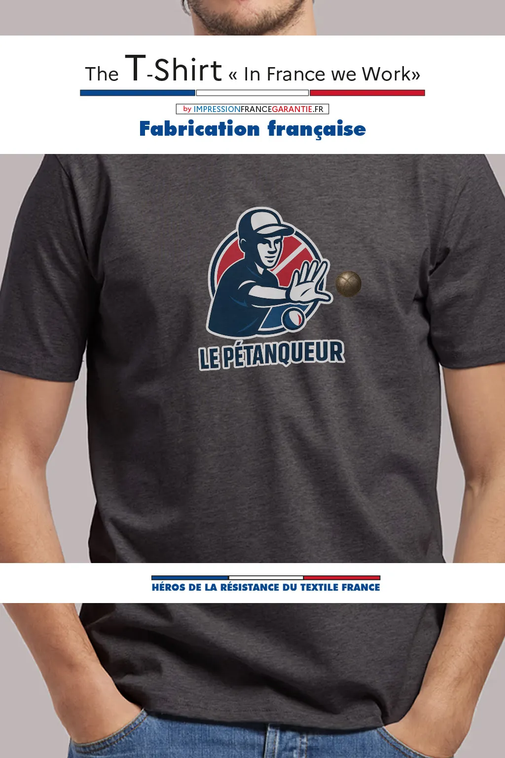 Personne portant un t-shirt gris avec une illustration de joueur de pétanque et le texte “Le Pétanqueur”.